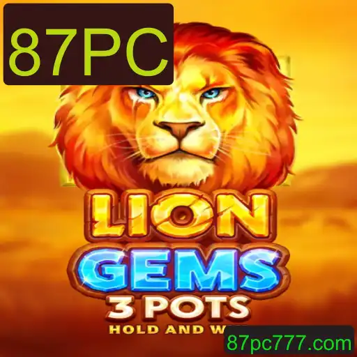 Descubra a Aventura com LionGems3pots: Regras e Estratégias para 87PC